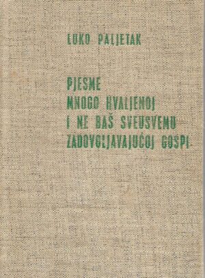 luko paljetak: pjesme mnogo hvaljenoj i ne baš sveusvemu zadovoljavajućoj gospi