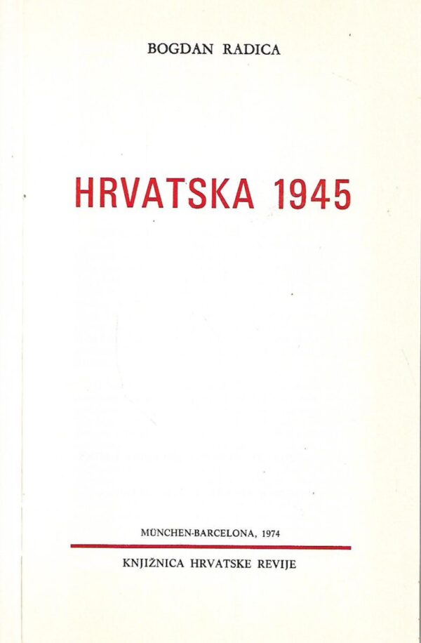 bogdan radica: hrvatska 1945.