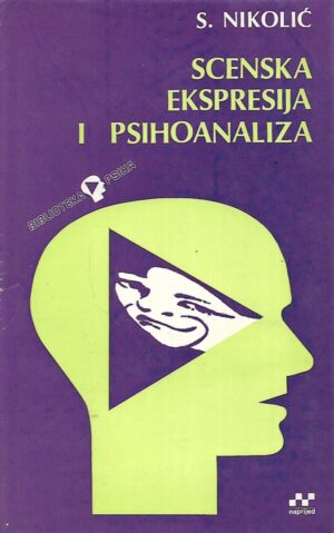 staniša nikolić: scenska ekspresija i psihoanaliza