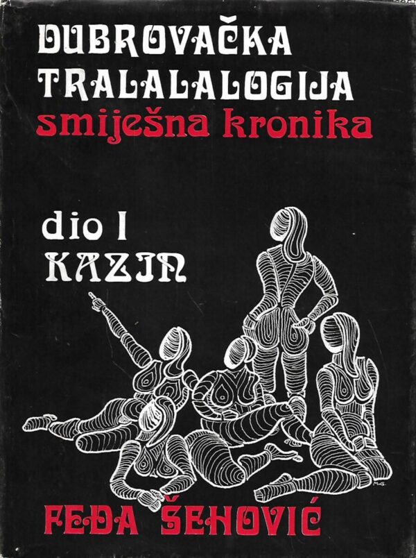 feđa Šehović: dubrovačka tralalalogija - smiješna kronika - dio 1