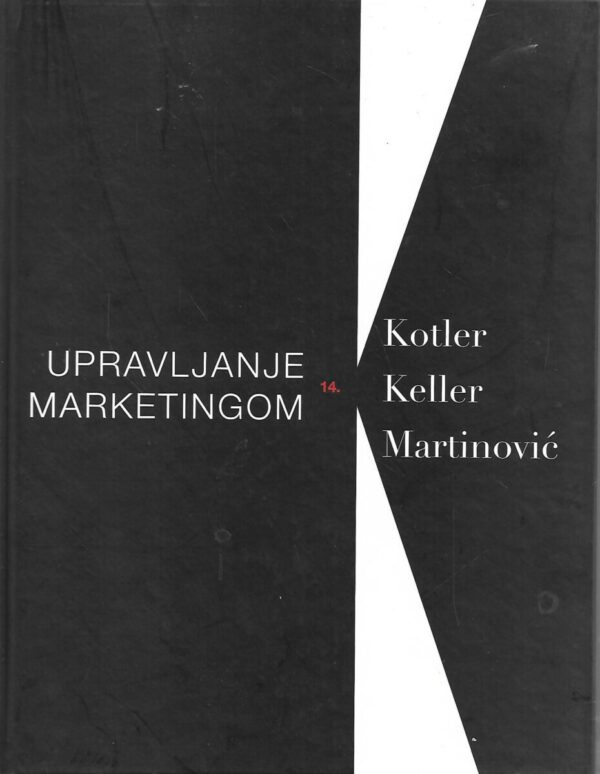 kotler, keller, martinović: upravljanje marketingom