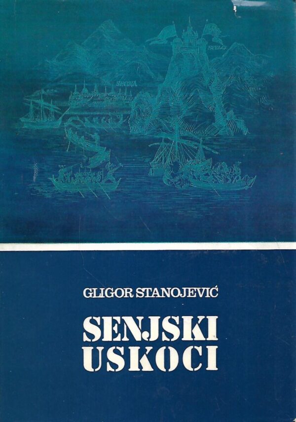 gligor stanojević: senjski uskoci