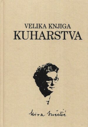 mira vučetić: velika knjiga kuharstva