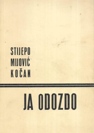 stijepo mijović kočan: ja odozdo - s potpisom