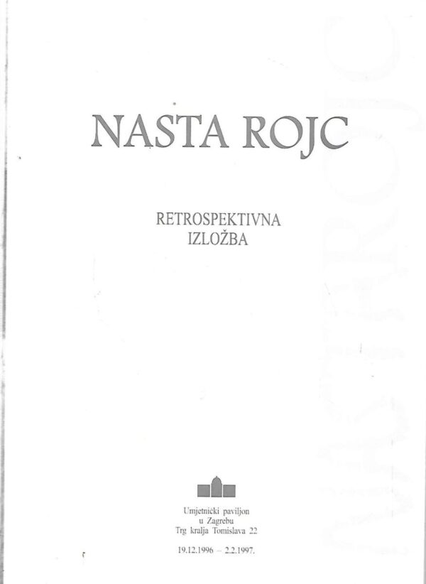 nasta rojc: retrospektivna izložba