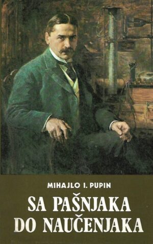 mihajlo i. pupin: sa pašnjaka do naučenjaka