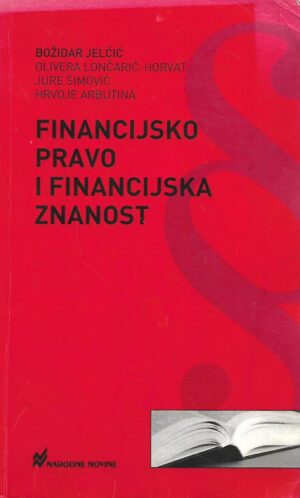 božidar jelčić, olivera lončarić-horvat, jure Šimović i hrvoje arbutina: financijsko pravo i financijska znanost