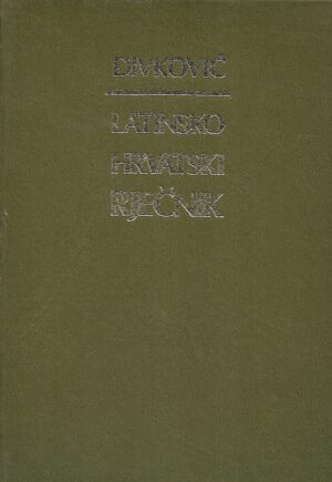 mirko divković: latinsko - hrvatski rječnik za škole