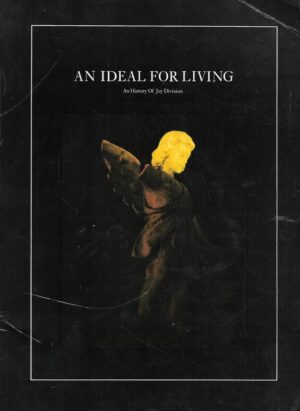 mark johnson: an ideal for living - an history of joy division