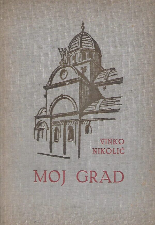 vinko nikolić: moj grad