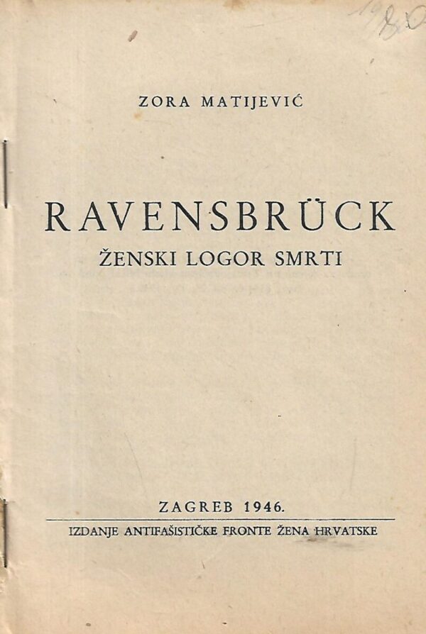 zora matijević: ravensbrück - ženski logor smrti