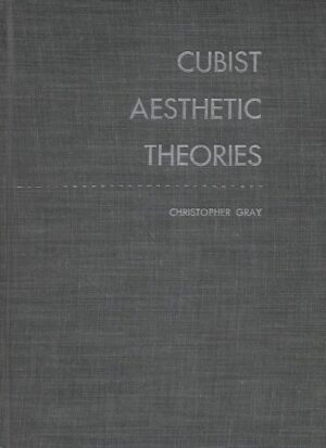 christopher gray: cubist aesthetic theories