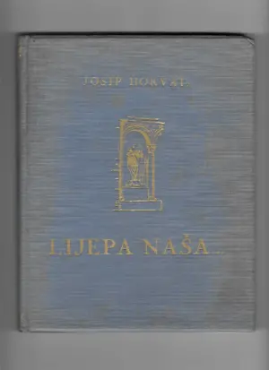 josip horvat: lijepa naša