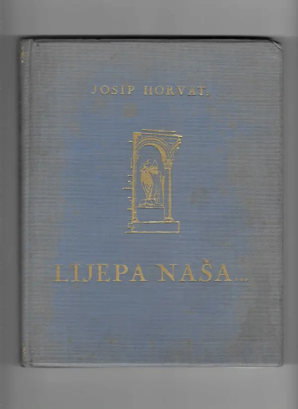 josip horvat: lijepa naša