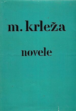 miroslav krleža: novele