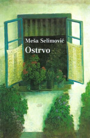 meša selimović: ostrvo