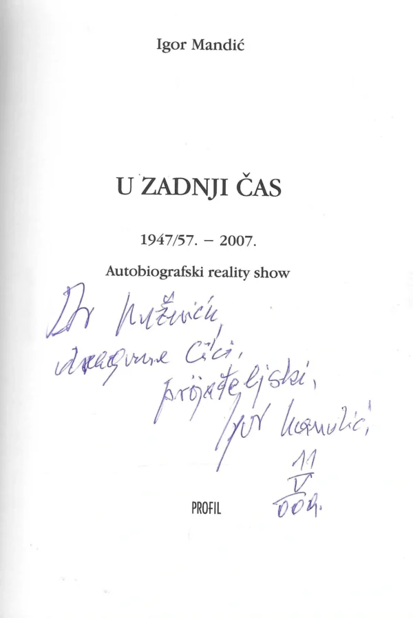 Igor Mandić: U zadnji čas - Autobiografija reality show - s potpisom Igora Mandića - Image 2