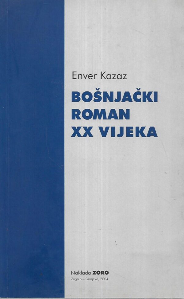 enver kazaz: bošnjački roman xx vijeka