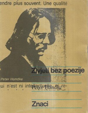 peter handke: Živjeti bez poezije