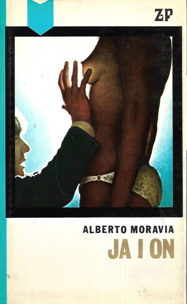 alberto moravia: ja i on