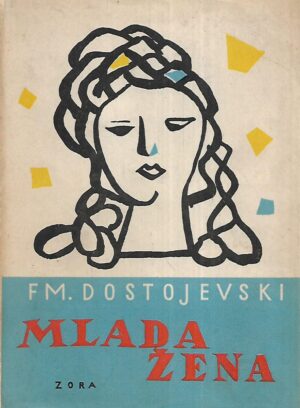 f.m.dostojevski: mlada žena