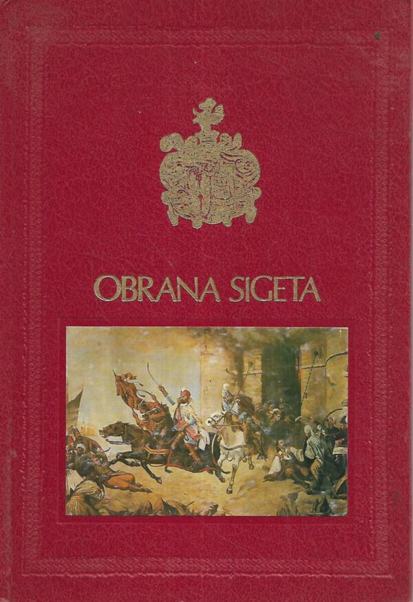 anđelko mijatović. obrana sigeta - o 420.obljetnici (1566.-1986.)