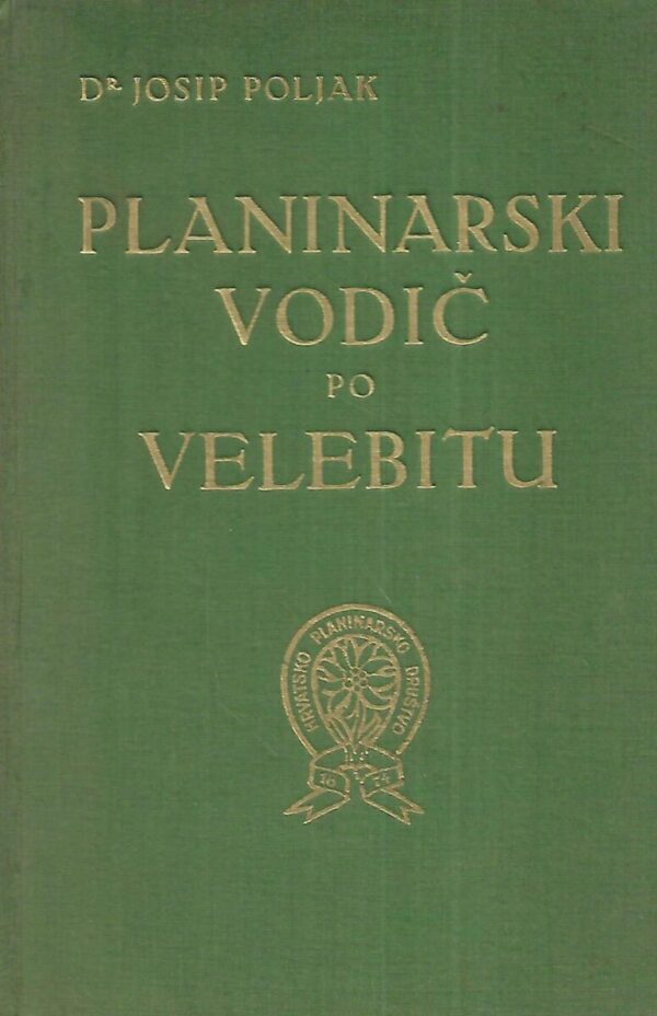 josip poljak: planinarski vodič po velebitu