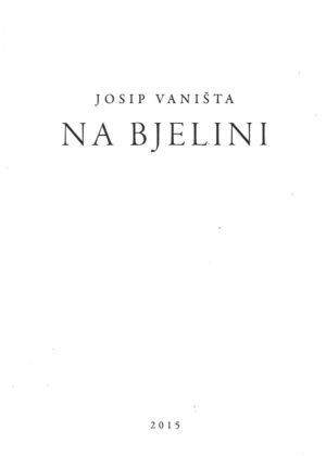 josip vaništa: na bjelini