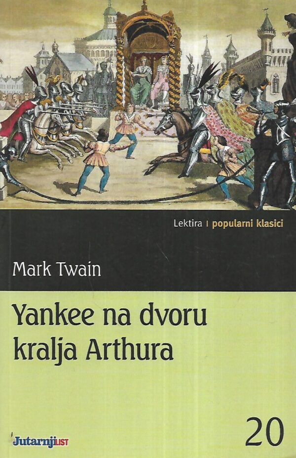 Mark Twain: Yankee na dvoru kralja Arthura