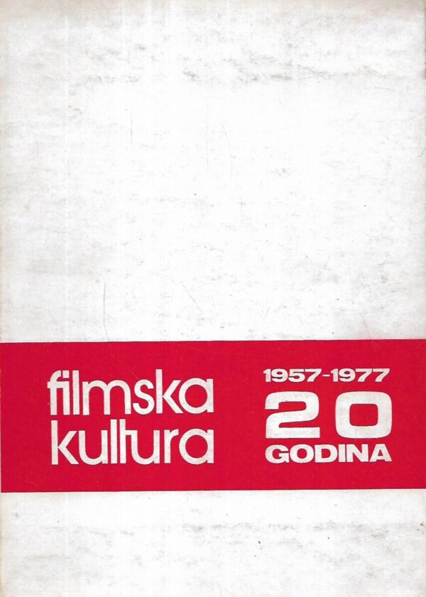 filmska kultura 110/111 - 20 godina 1957-1977