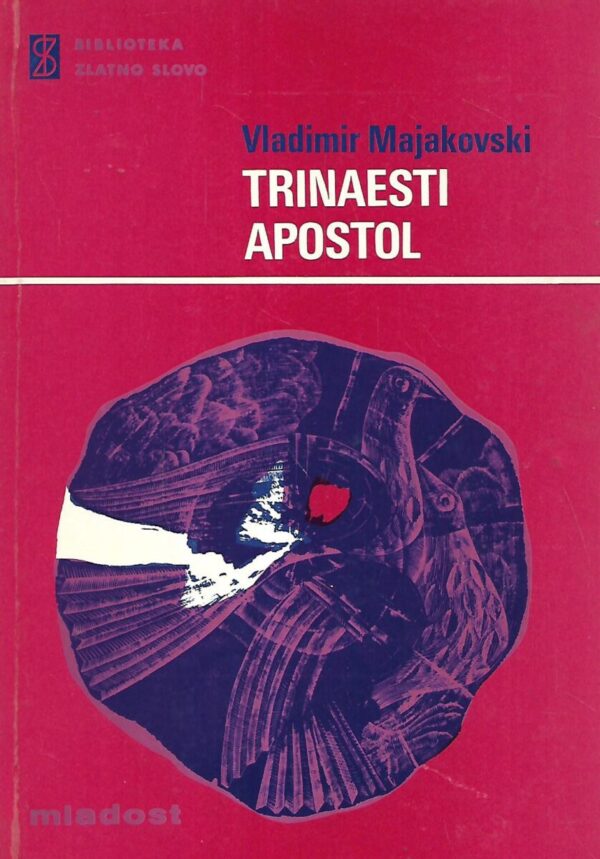 vladimir majakovski: trinaesti apostol