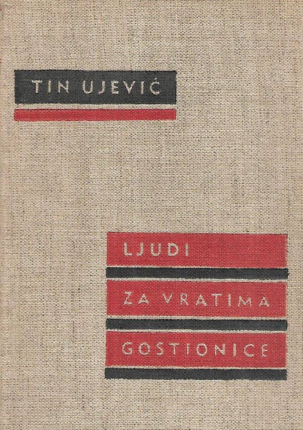 tin ujević: ljudi za vratima gostionice