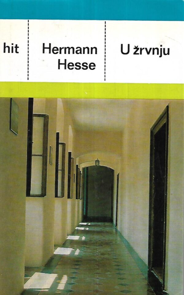 hermann hesse: u žrvnju