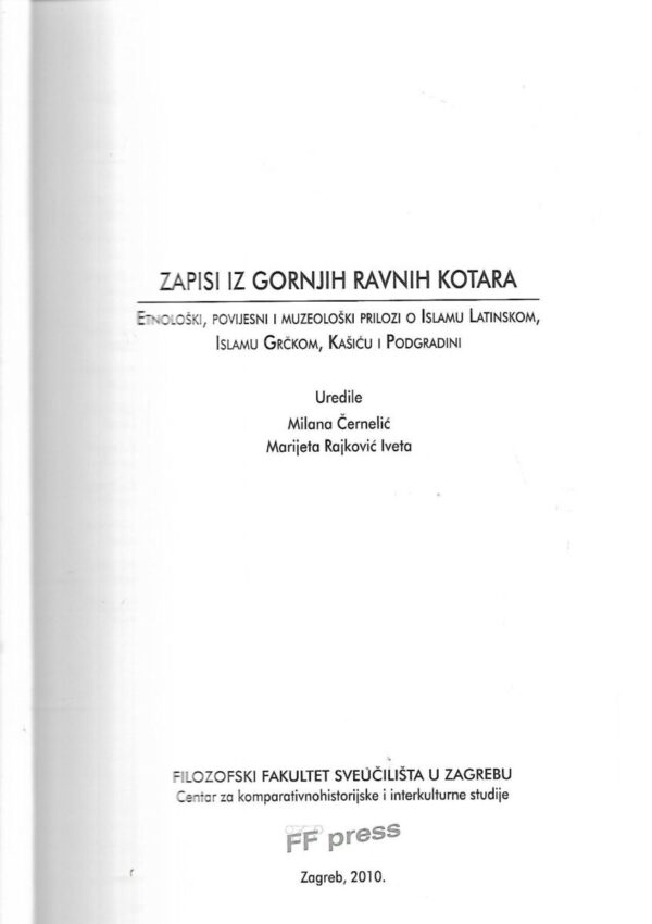 milana Černelić i marijeta rajković iveta (ur.): zapisi iz gornjih ravnih kotara