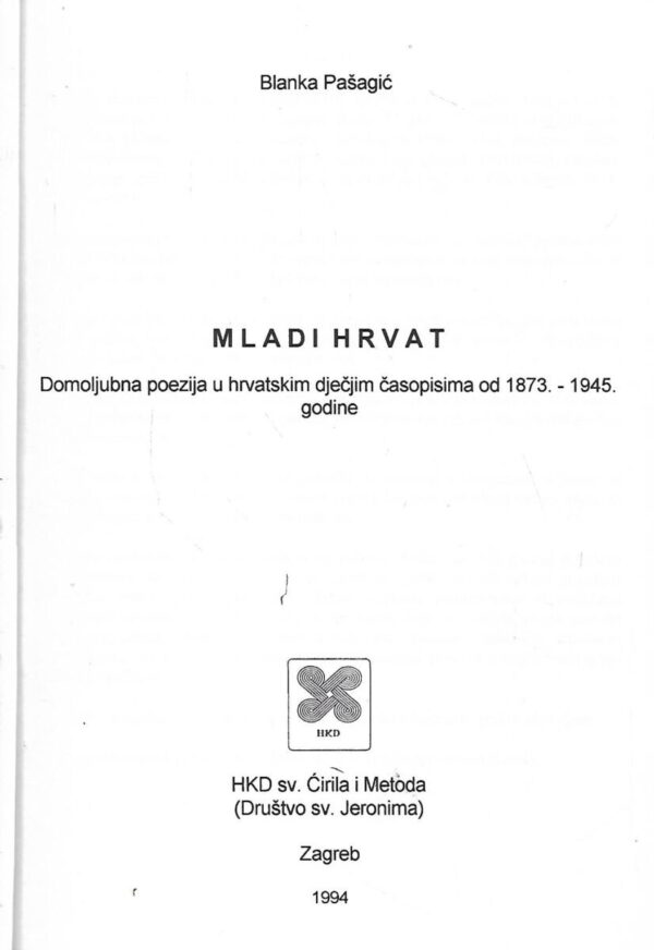 blanka pašagić: mladi hrvati - domoljubna poezija u hrvatskim dječjim časopisima