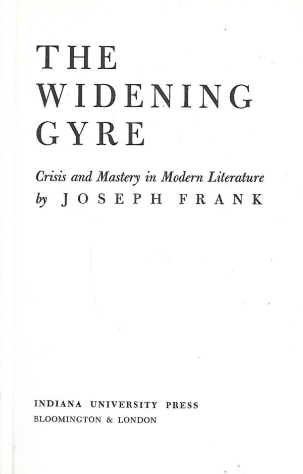 joseph frank: the widening gyre - crisis and mastery in modern literature