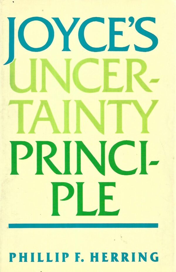 phillip f.herring: joyce's uncertainty principle