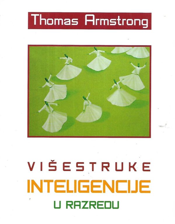 thomas armstrong: višestruke inteligencije u razredu