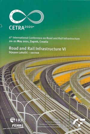 stjepan lukšić(ur.): road and rail infrastructure vi