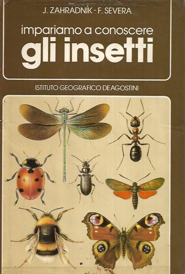 j.zahradnik i f.severa: impariamo a conoscere gli insetti