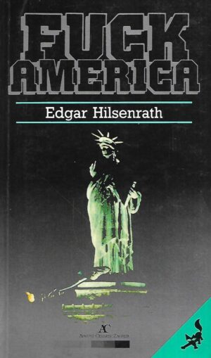 edgar hilsenrath: fuck america