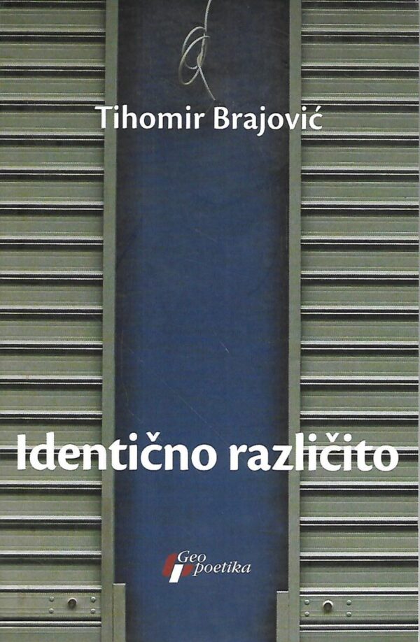 tihomir brajović: identično različito