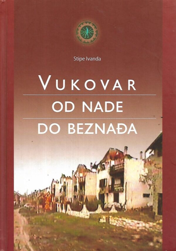 stipe ivanda: vukovar - od nade do beznađa