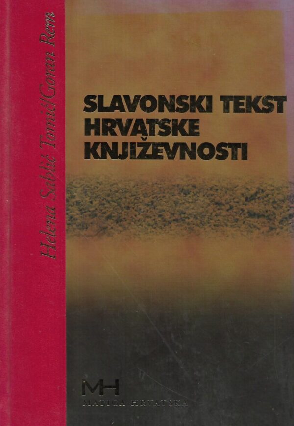 helena sablić-tomić i goran rem: slavonski tekst hrvatske književnosti