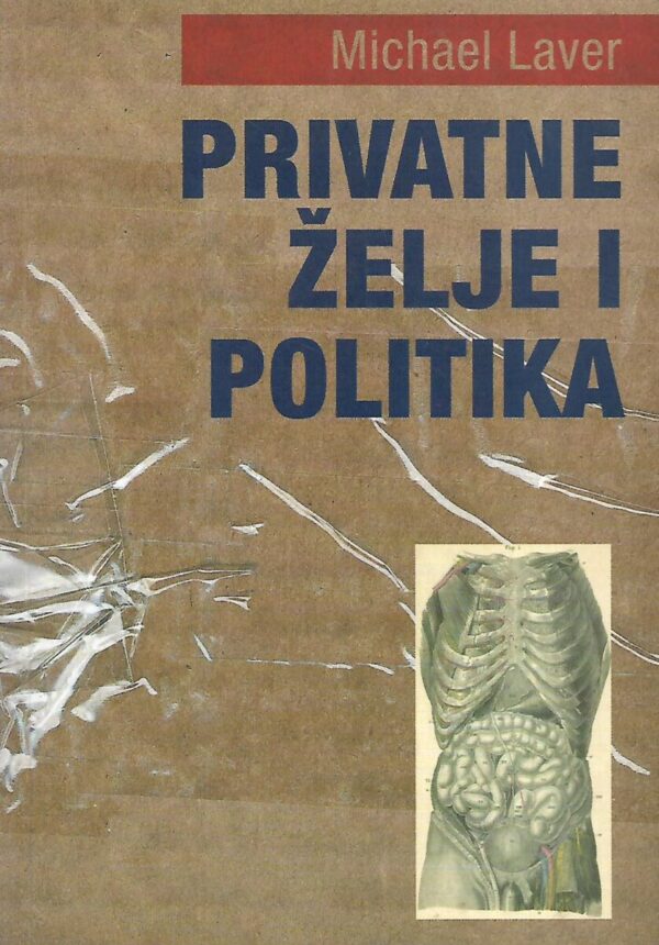 michael laver: privatne želje i politika