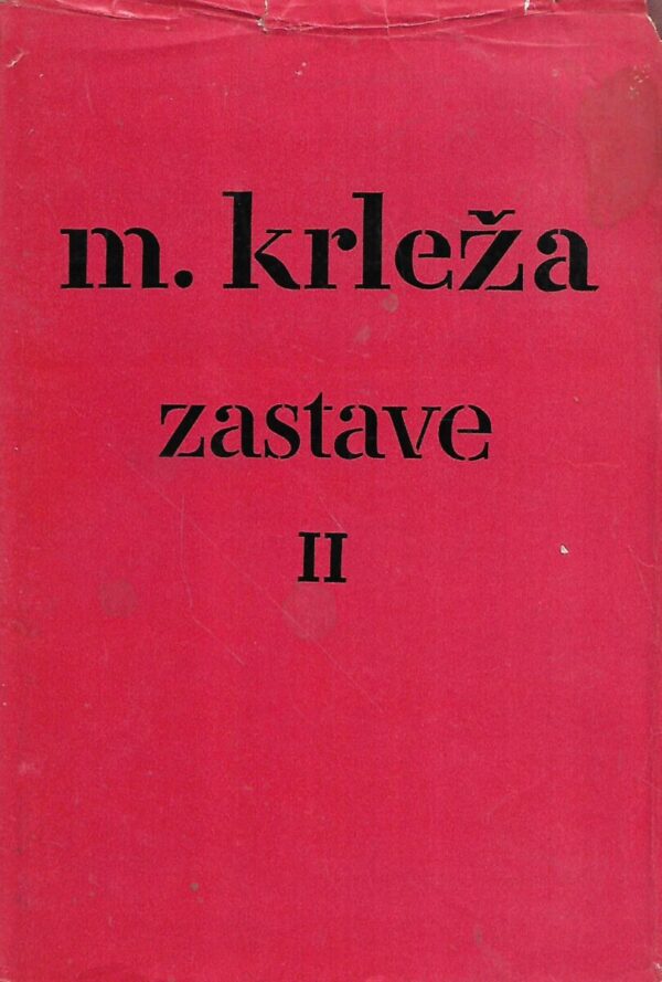 miroslav krleža: zastave ii.