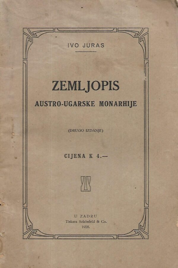 ivo juras: zemljopis austro-ugarske monarhije