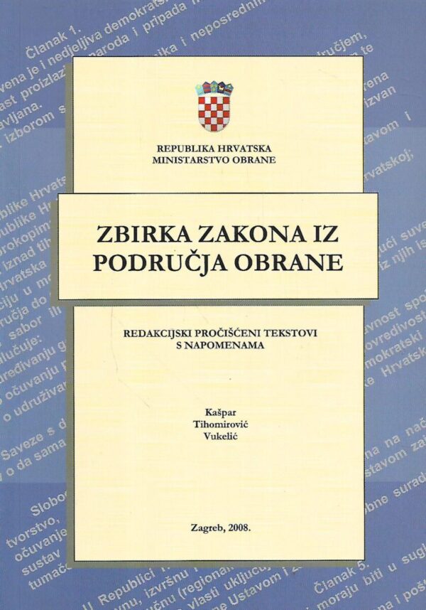 krešimir kašpar, Đuro tihomirović i sunčana vukelić: zbirka zakona iz područja obrane