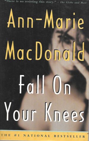 ann-marie macdonald: fall on your knees