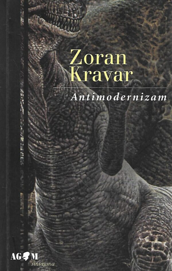 zoran kravar: antimodernizam